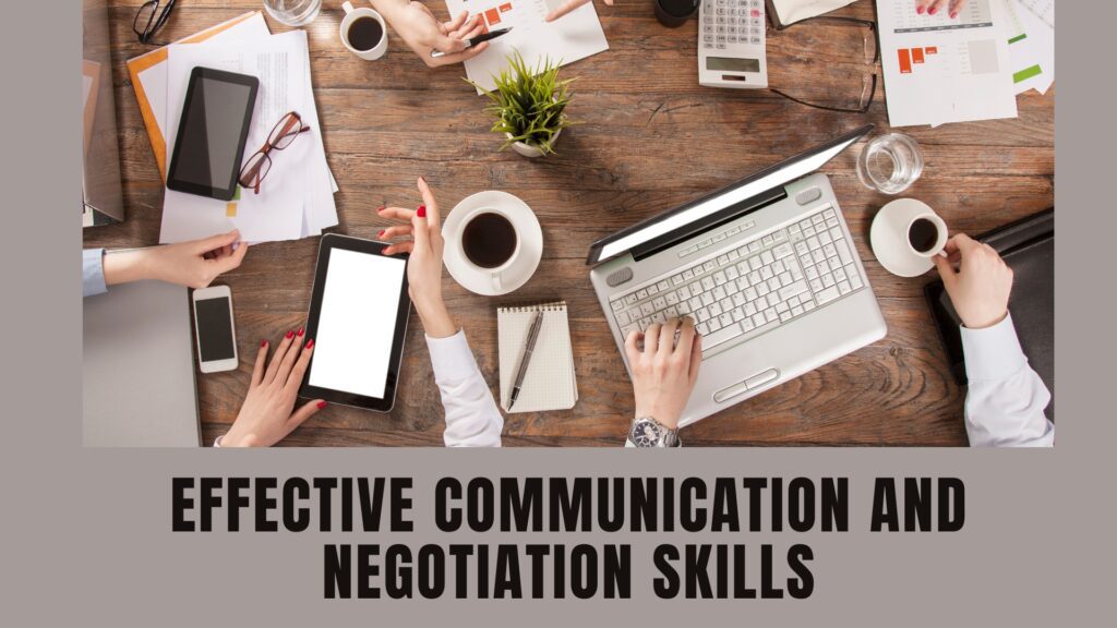 Effective Communication and Negotiation Skills